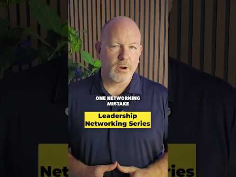 Networking Builds Your Leadership Currency